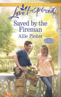 Saved by the Fireman (Love Inspired Series)