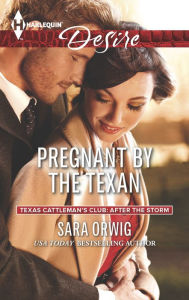 Title: Pregnant by the Texan (Harlequin Desire Series #2342), Author: Sara Orwig