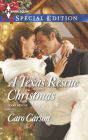 A Texas Rescue Christmas (Harlequin Special Edition Series #2376)