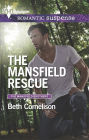 The Mansfield Rescue (Harlequin Romantic Suspense Series #1827)