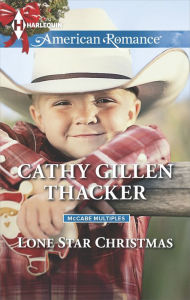 Title: Lone Star Christmas (Harlequin American Romance Series #1525), Author: Cathy Gillen Thacker