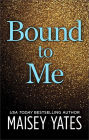 Bound to Me