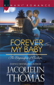 Title: Forever My Baby (Harlequin Kimani Romance Series #412), Author: Jacquelin Thomas