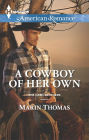 A Cowboy of Her Own (Harlequin American Romance Series #1529)