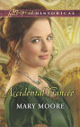 Accidental Fiancee (Love Inspired Historical Series)