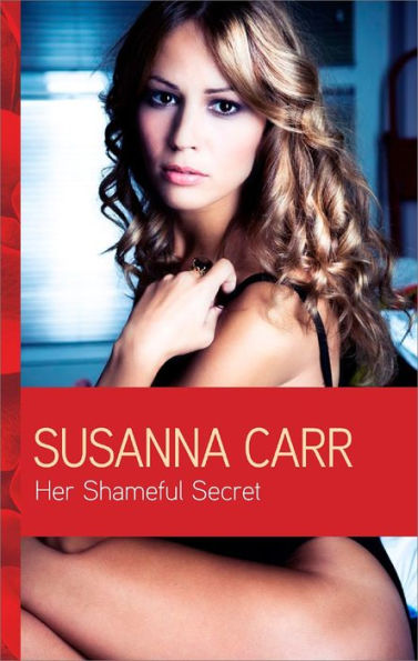 Her Shameful Secret: A Secret Baby Romance