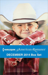 Title: Harlequin American Romance December 2014 Box Set: An Anthology, Author: Cathy Gillen Thacker