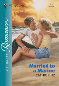 Title: Married to a Marine, Author: Cathie Linz