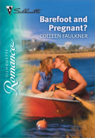 Title: Barefoot and Pregnant?, Author: Colleen Faulkner