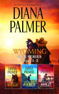 Title: Diana Palmer Wyoming Men Series Books 1-3: An Anthology, Author: Diana Palmer