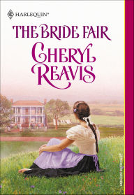 Title: The Bride Fair, Author: Cheryl Reavis