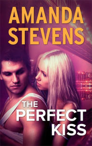 Title: THE PERFECT KISS, Author: Amanda Stevens