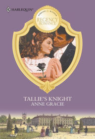 Title: TALLIE'S KNIGHT, Author: Anne Gracie