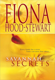 Title: Savannah Secrets, Author: Fiona Hood-Stewart
