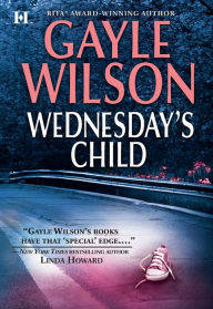 Title: Wednesday's Child, Author: Gayle Wilson