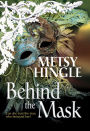 BEHIND THE MASK