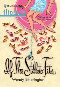 Title: If the Stiletto Fits..., Author: Wendy Etherington