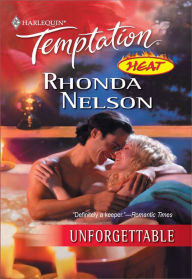 Title: Unforgettable, Author: Rhonda Nelson