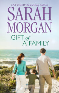 Title: Gift of a Family, Author: Sarah Morgan