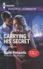 Carrying His Secret (Harlequin Romantic Suspense Series #1835)
