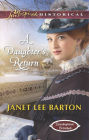 A Daughter's Return (Love Inspired Historical Series)