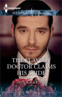 The Playboy Doctor Claims His Bride