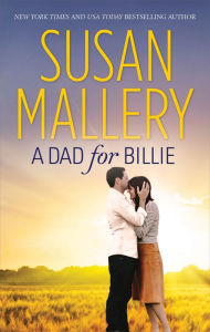 Title: A Dad for Billie, Author: Susan Mallery
