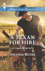 A Texan for Hire (Harlequin American Romance Series #1540)