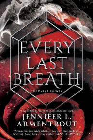 Title: Every Last Breath (Dark Elements Series #3), Author: Jennifer L. Armentrout
