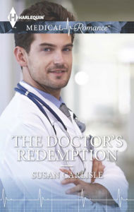 Title: The Doctor's Redemption, Author: Susan Carlisle