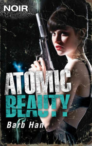 Title: Atomic Beauty, Author: Barb Han