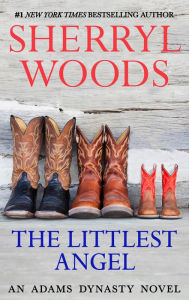 Title: The Littlest Angel (Adams Dynasty Series #5), Author: Sherryl Woods