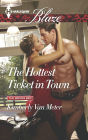 The Hottest Ticket in Town (Harlequin Blaze Series #845)