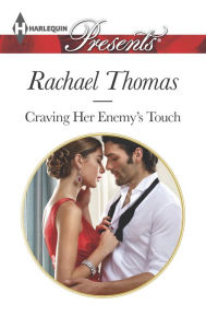 Title: Craving Her Enemy's Touch (Harlequin Presents Series #3336), Author: Rachael Thomas