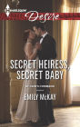 Secret Heiress, Secret Baby (Harlequin Desire Series #2375)
