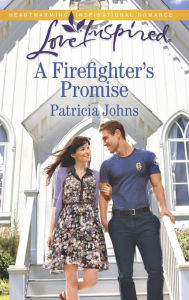 Title: A Firefighter's Promise (Love Inspired Series), Author: Patricia Johns