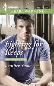 Title: Fighting for Keeps: A Clean Romance, Author: Jennifer Snow