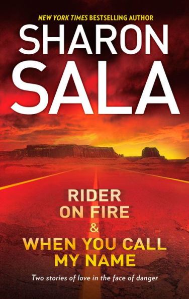 Rider on Fire & When You Call My Name: An Anthology