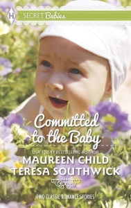 Title: Committed to the Baby: An Anthology, Author: Maureen Child
