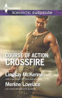 Course of Action: Crossfire: Hidden Heart\Desert Heat (Harlequin Romantic Suspense Series #1853)