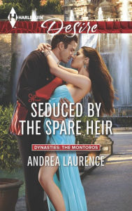Title: Seduced by the Spare Heir (Harlequin Desire Series #2384), Author: Andrea Laurence