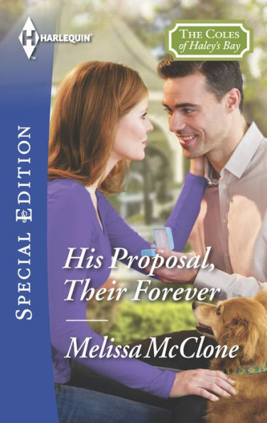 His Proposal, Their Forever (Harlequin Special Edition Series #2418)