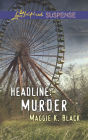 Headline: Murder (Love Inspired Suspense Series)