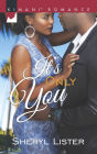 It's Only You (Harlequin Kimani Romance Series #443)