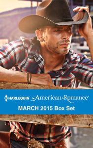 Title: Harlequin American Romance March 2015 Box Set: An Anthology, Author: Cathy McDavid