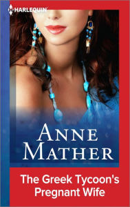 Title: The Greek Tycoon's Pregnant Wife, Author: Anne Mather