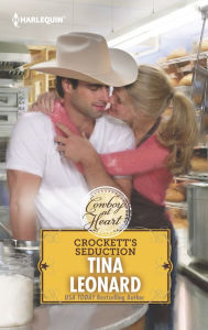 Title: Crockett's Seduction (Cowboys by the Dozen Series #10), Author: Tina Leonard