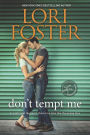 Don't Tempt Me: A Novel