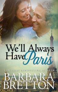 Title: We'll Always Have Paris, Author: Barbara Bretton