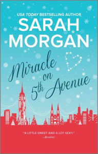 Title: Miracle on 5th Avenue (From Manhattan with Love Series #3), Author: Sarah Morgan